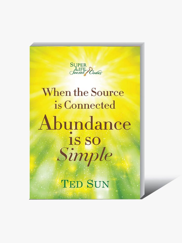 源來，富有可以很簡單【英文版】When The Source Is Connected, Abundance Is So Simple